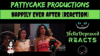 Pattycake Productions - Happily Ever After - First Time Reaction