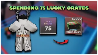 SPENDING MY 75 LUCKY CRATES ON CHRISTMAS CRATES | UNTITLED BOXING GAME