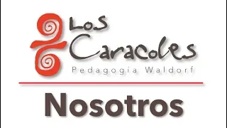 Los Caracoles - Pedagogía Waldorf en Valle de Bravo, México