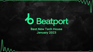 Beatport - Top 100 Tech House - January 2023 (Atomise Mix)