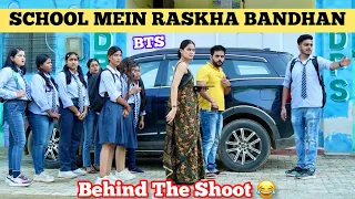 ( BEHIND THE SCENES ) SCHOOL MEIN RAKSHA BANDHAN || Rachit Rojha