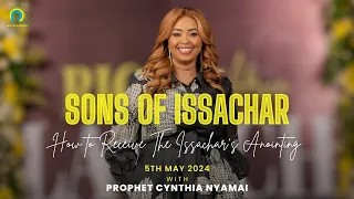 HOW TO RECEIVE THE ISSACHAR'S ANOINTING - PROPHET CYNTHIA NYAMAI