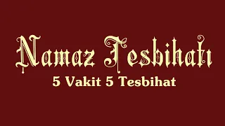 Namaz Tesbihatı / 5 Vakit 5 Tesbihat - Ömer Arslan