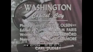 ” THIS WORLD OF OURS – WASHINGTON D.C. ” 1950s TRAVELOGUE   WHITE HOUSE  WASHINGTON MONUMENT XD73264