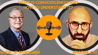 AC Podcast | EP 50 | “The Substance of Consciousness” - Dr. J.P. Moreland