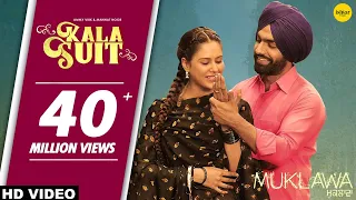 KALA SUIT (Official Video) Ammy Virk & Mannat Noor | Sonam Bajwa | Muklawa | Punjabi Song