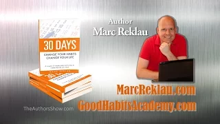 Marc Reklau, author of 30 Days - Change Your Habits, Change Your Life