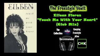 Eileen Flores "Touch Me With Your Heart" (Club Mix) Latin Freestyle Music 1989