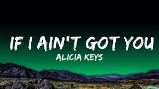 Alicia Keys - If I Ain't Got You  Lyrics