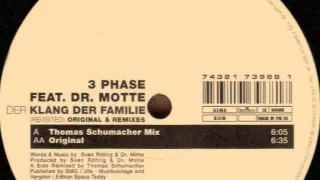 3 Phase Feat. Dr. Motte ‎–  Der Klang Der Familie (Revisited) (Thomas Schumacher Remix)