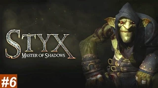 STYX MASTER OF SHADOWS - Part 6 walkthrough -AKENASH'S ATRIUM - On PS4