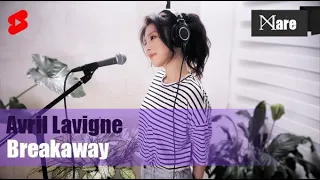 Avril Lavigne - Breakaway (Cover by Mare) #shorts