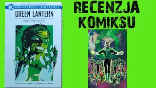 GREEN LANTERN- SZMARAGDOWY ZMIERZCH TOM#73- RECENZJA KOMIKSU-DC BOHATEROWIE I ZŁOCZYŃCY