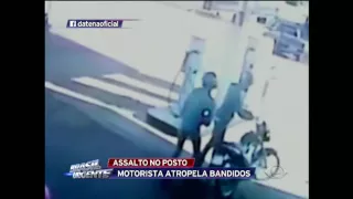 Motorista atropela bandidos durante assalto