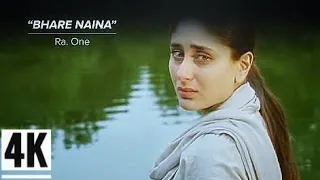 bhare naina song whatsapp status |ra-one |Kareena Kapoor |shahrukh khan sad whatsapp status 1080p