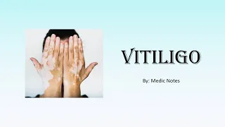 Vitiligo causes and pathophysiology