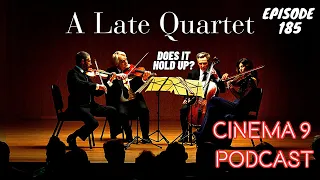 A LATE QUARTET (2012) DOES IT HOLD UP? | #philipseymourhoffman #moviepodcast