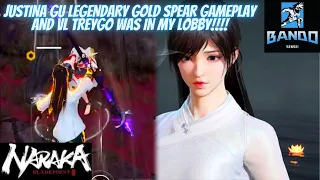 NARAKA: Bladepoint - JUSTINA GU LEGENDARY GOLD SPEAR GAMEPLAY AND VL TREYGO WAS IN MY LOBBY!!!!