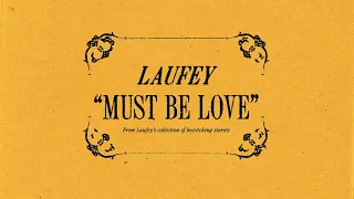 Laufey - Must Be Love (Official Lyric Video With Chords)