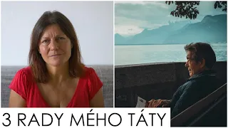 3 rady mého táty | Žena je láska