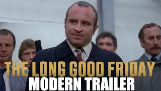 The Long Good Friday (1980): Modern Trailer