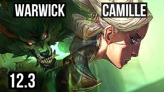 WARWICK vs CAMILLE (TOP) | Rank 1 Warwick, Dominating | BR Challenger | 12.3
