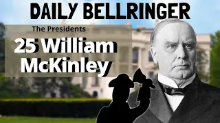 President William McKinley | DAILY BELLRINGER