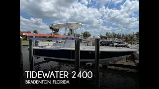 Used 2012 Tidewater 2400 Bay Max for sale in Bradenton, Florida