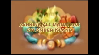 RANKING ALL MONSTERS ON AMBER ISLAND | Credits to @MSMPokeGamer