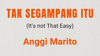 Tak Segampang Itu - Anggi Marito (Lirik Bahasa Inggris) #anggimarito