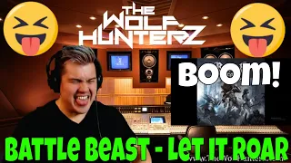Battle Beast - Let It Roar | THE WOLF HUNTERZ Jon aka threeSXTN Reaction
