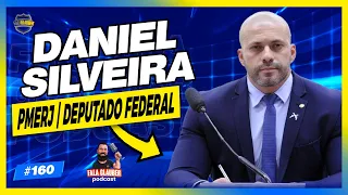 DANIEL SILVEIRA ( PMERJ | DEPUTADO ) - Fala Glauber Podcast #160