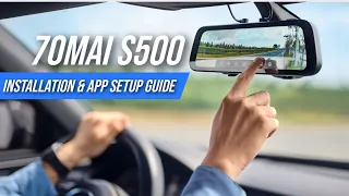 70mai S500 Mirror Dashcam | Detailed Installation & App Setup Overview | TravelTech