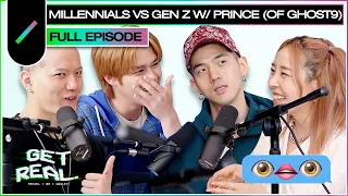 MILLENNIALS vs GEN Z with PRINCE (of GHOST9) | Get Real Ep. #49