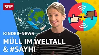 Weltraumschrott, Satelliten & #SayHi-Kampagne | Kinder-News | SRF Kids – Kindervideos