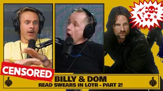 Billy & Dom Read Swears in LOTR - Part 2! | The Friendship Onion