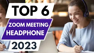 Top 6 best headphones for zoom meetings in 2023