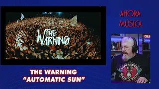 Ahora música - The Warning: "Automatic Sun"