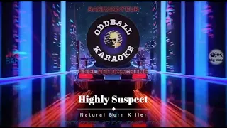 Highly Suspect - Natural Born Killer (karaoke instrumental lyrics - RAFM Oddball Karaoke