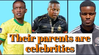 Soccer players whose parents are celebrities or famous.