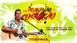 Tiago Pires | Pot Pourri: Não olhe Assim/Eu juro/Coração na contra mão. #Cover #TravaNaoCoracao