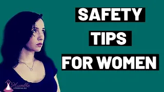 SIMPLE Prevention tips to AVOID dangerous situations as a WOMAN!