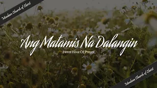 Ang Matamis Na Dalangin lyrics (Sweet Hour of Prayer) piano instrumental hymn
