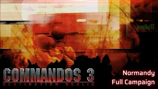 Commandos 3: Destination Berlin - Normandy Campaign Complete All Missions Full Walkthrough Gameplay