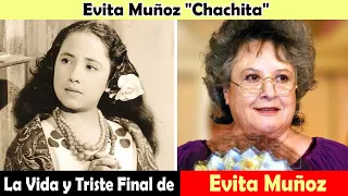 La Vida y El Triste Final de Evita Muñoz "Chachita"