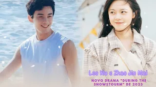 Leo Wu e Zhao Jin Mai novo drama "During The snowstourm" de 2023!