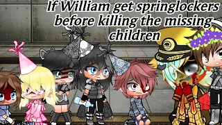 If William Get Springlockers Before Killing The Missing Children / Desc. / FNaF / My AU | Night