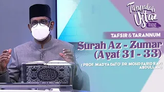 [FULL] Tanyalah Ustaz (2022) | Tafsir & Tarannum : Surah Az - Zumar (Ayat 31 - 33) (Sat, May 21)