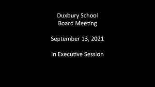 Duxbury Public Schools School Committee Meeting September 13, 2021