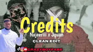 Najeeriii x Jquan - Credits *clean*
